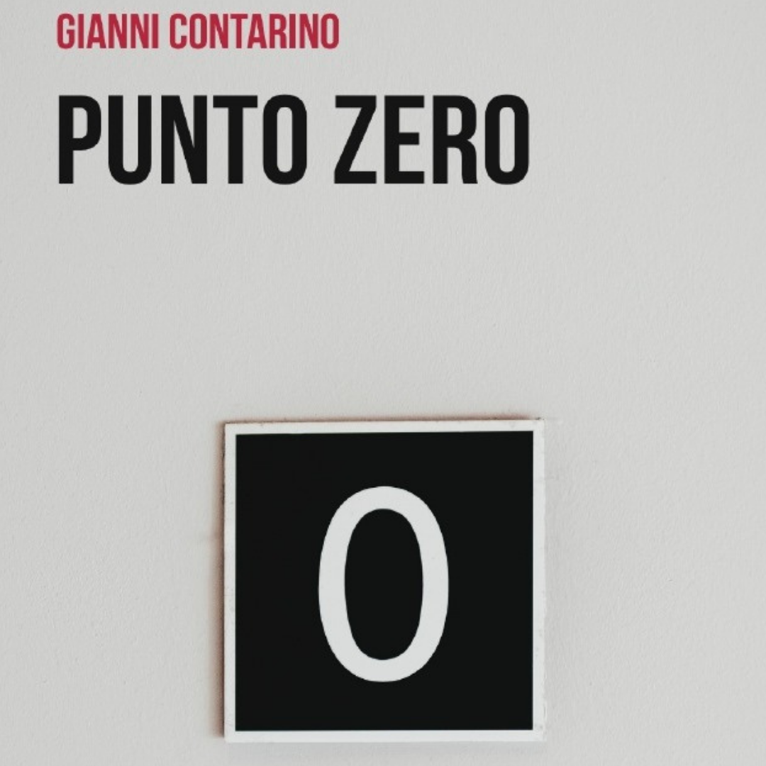 "Punto zero" - Presentazione del romanzo di Gianni Contarino