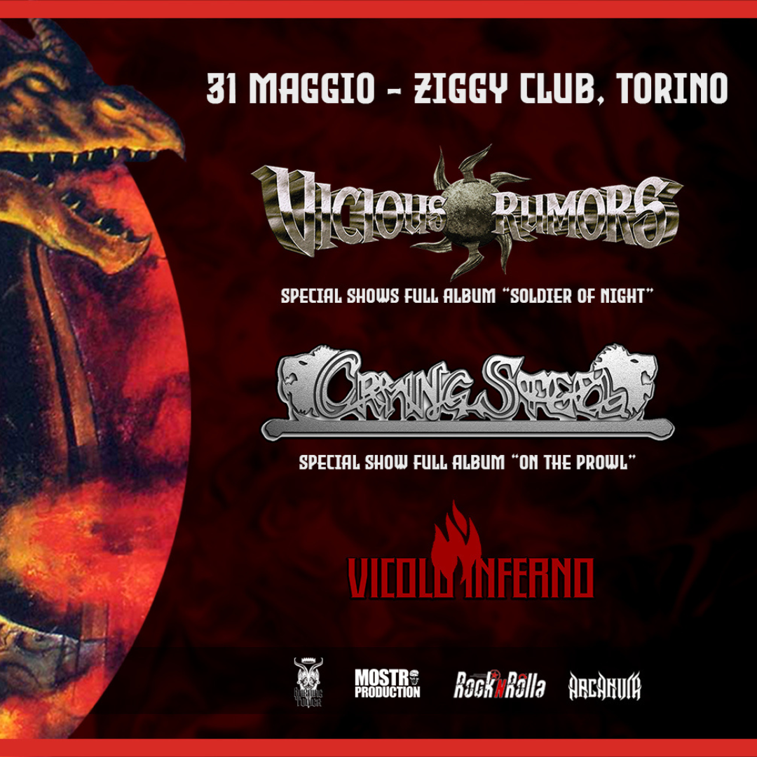VICIOUS RUMORS + CRYING STEEL + VICOLO INFERNO