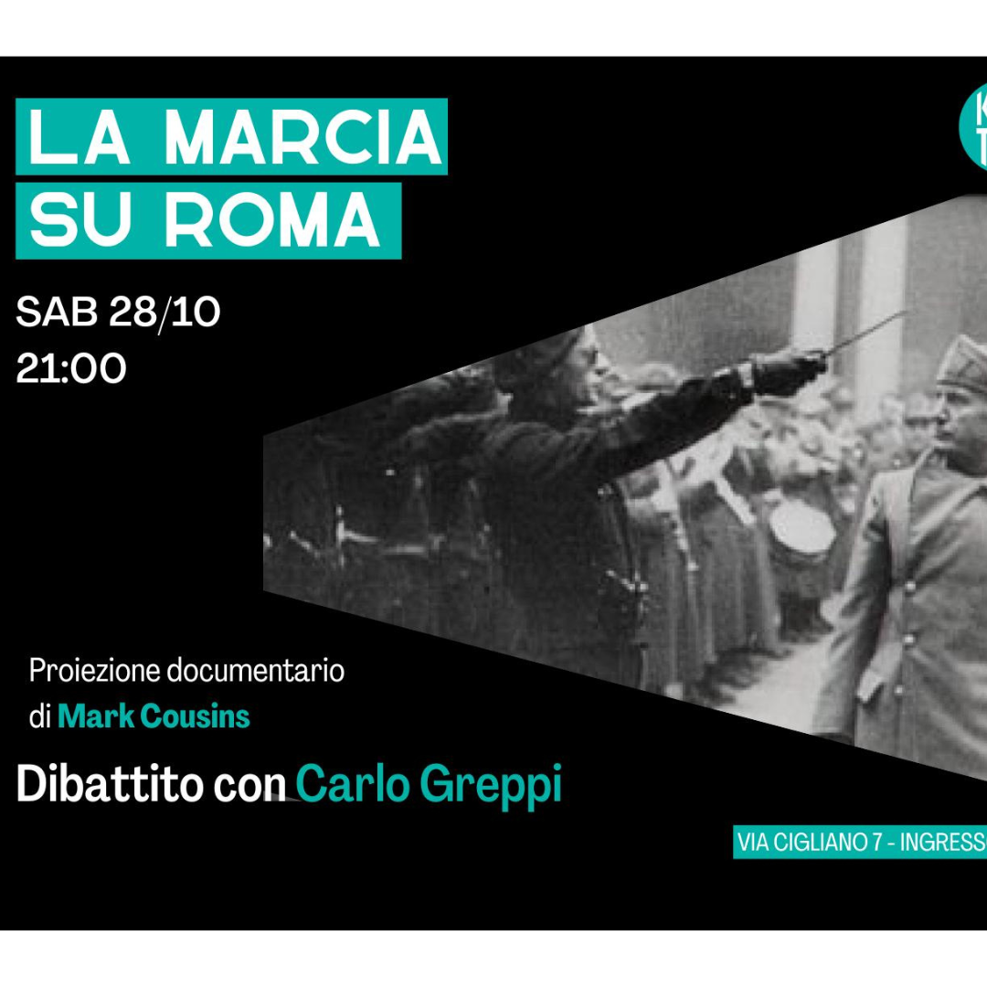 “La Marcia su Roma” - Documentario di M.Cousins - interviene Carlo Greppi