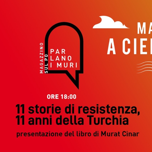 11 storie di resistenza, 11 anni della Turchia