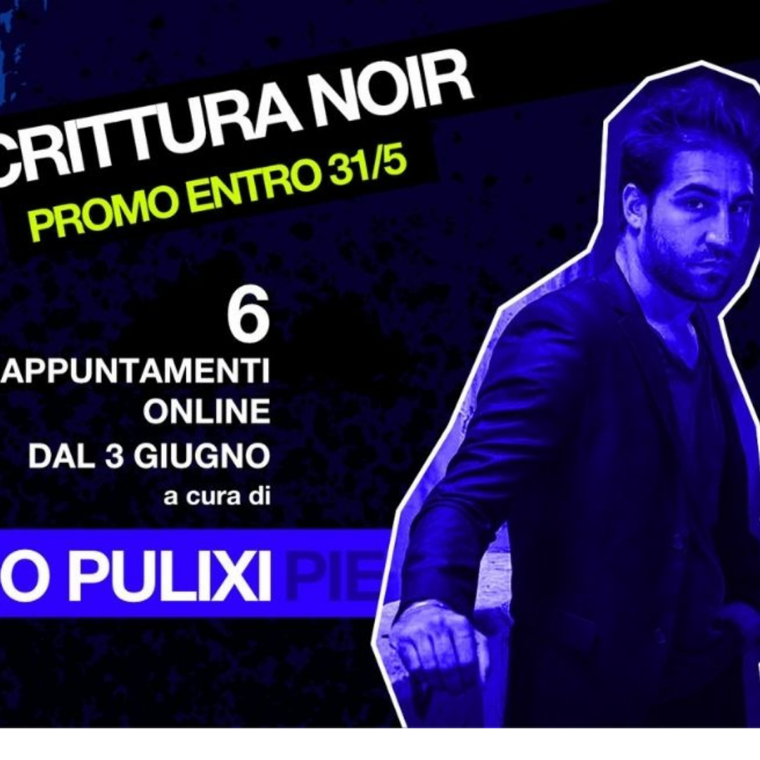 Corso di Scrittura con Piergiorgio Pulixi
