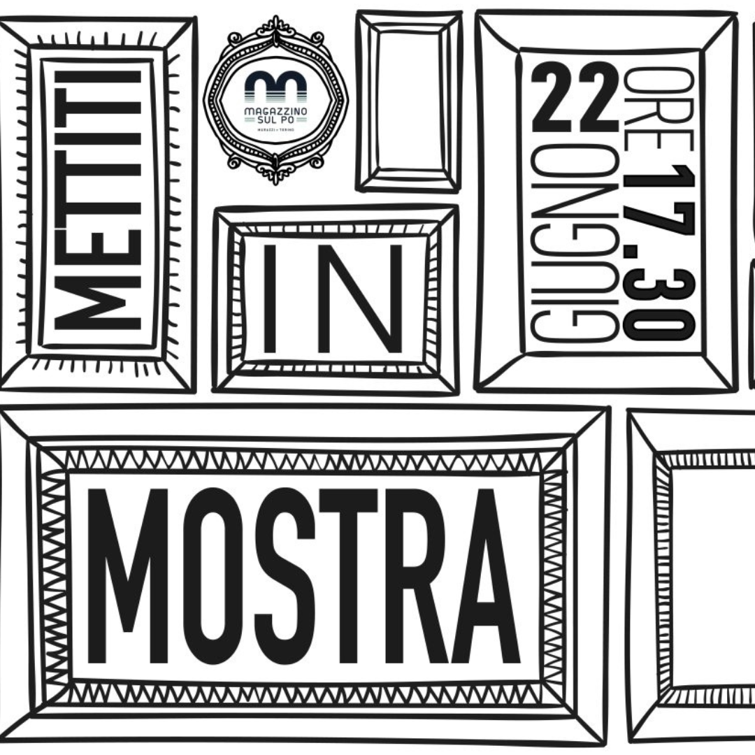 METTITI IN MOSTRA!