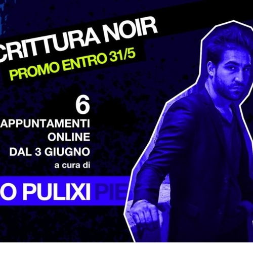 Corso di Scrittura con Piergiorgio Pulixi