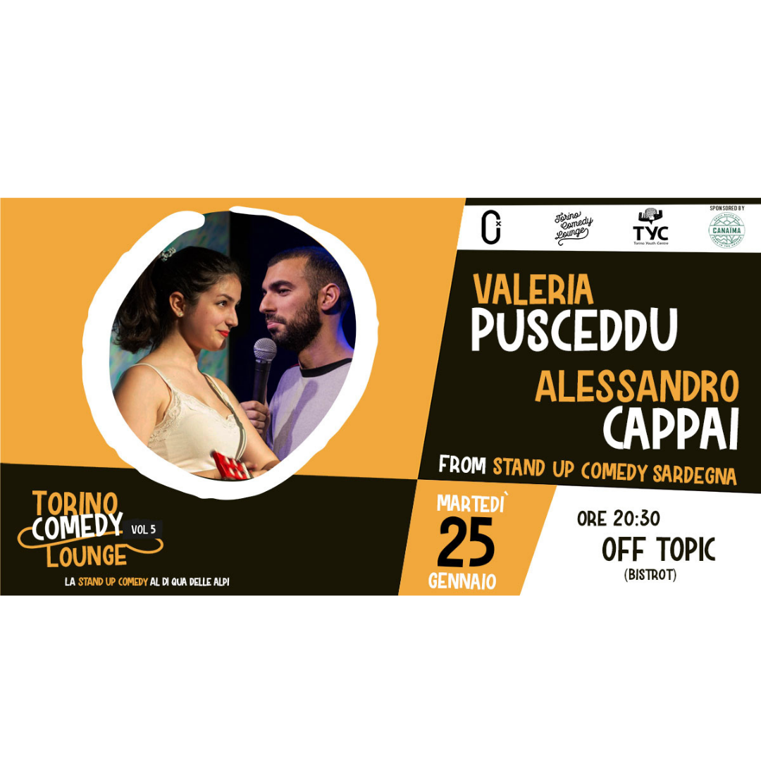 Valeria Pusceddu e Alessandro Cappai @ Torino Comedy Lounge