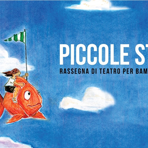 PICCOLE STORIE - Rassegna di Teatro per bambini e bambine 021/022