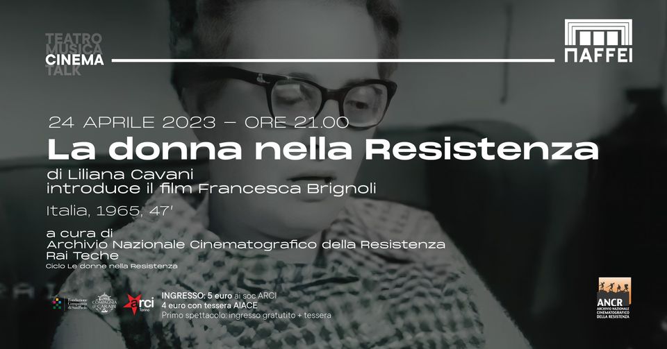 La donna nella Resistenza - Omaggio a Liliana Cavani