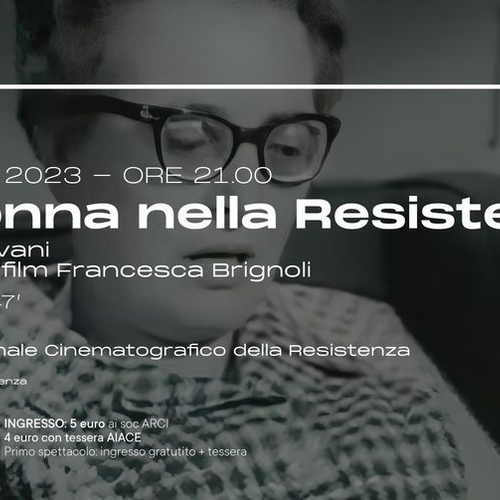 La donna nella Resistenza - Omaggio a Liliana Cavani
