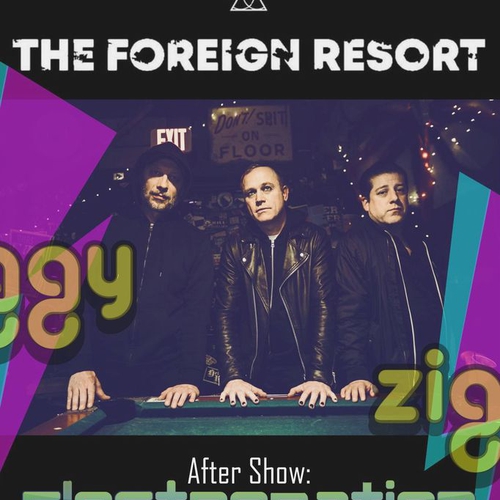 THE FOREIGN RESORT + ElectroNation Party