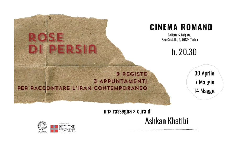 ROSE DI POESIA 8 REGISTE 9 FILM , 3 APPUNTAMENTI PER RACCONTARE L'IRAN CONTEMPORANEO