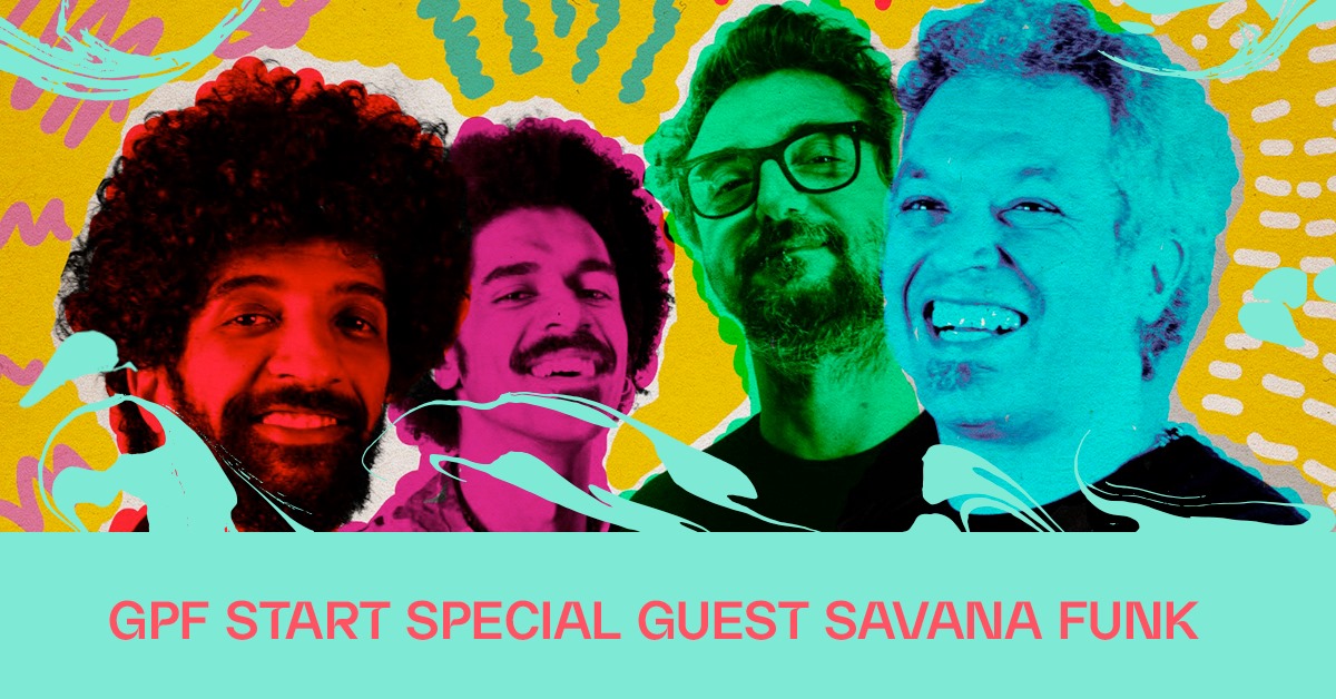  GPF START SPECIAL GUEST - SAVANA FUNK