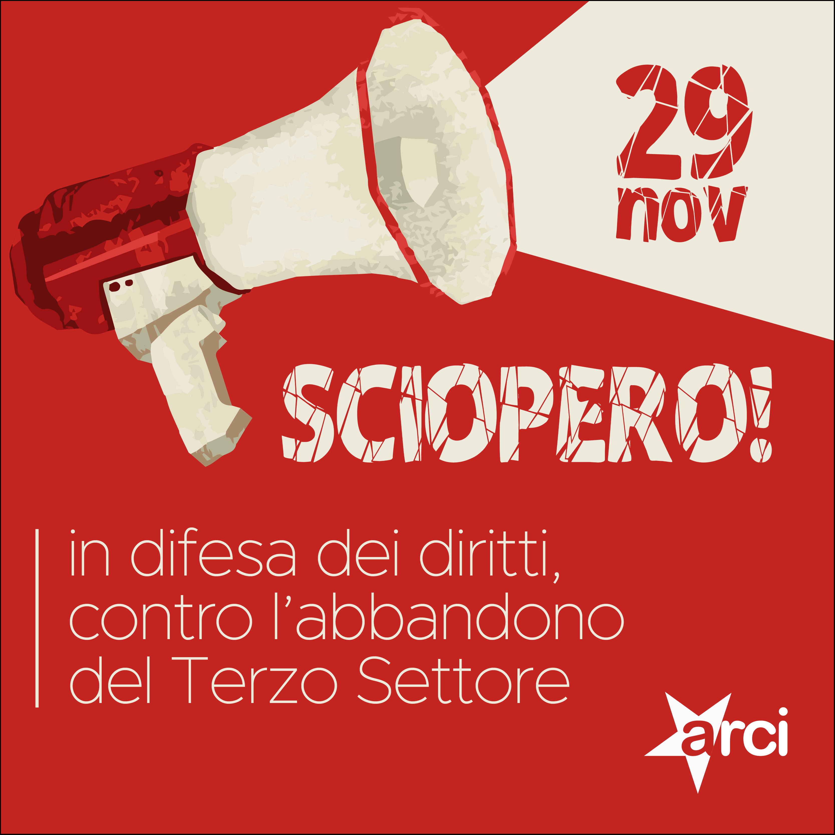 Arci aderisce allo sciopero generale del 29 novembre: in difesa dei diritti, contro l’abbandono del Terzo Settore