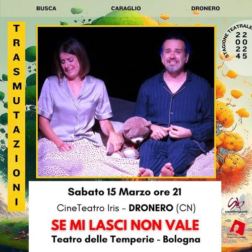 SE MI LASCI NON VALE - TRASMUTAZIONI - Stagione Teatrale