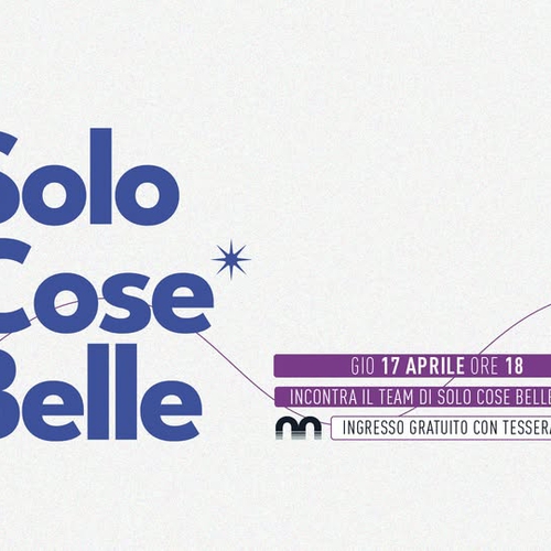 Solo Cose Belle - Collettivo Aperto @Magazzino sul Po 