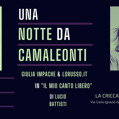 Giulia Impache & Lorusso.it//Una Notte Da Camaleonti