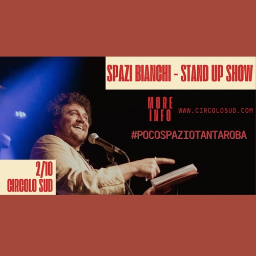 Spazi Bianchi - Stand up Show