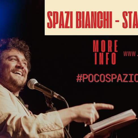 Spazi Bianchi - Stand up Show