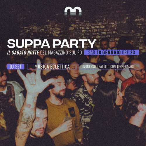 Suppa party – il sabato notte del Magazzino