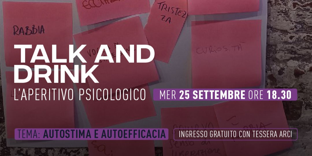 TALK&DRINK: l’aperitivo psicologico – Autoefficacia e autostima