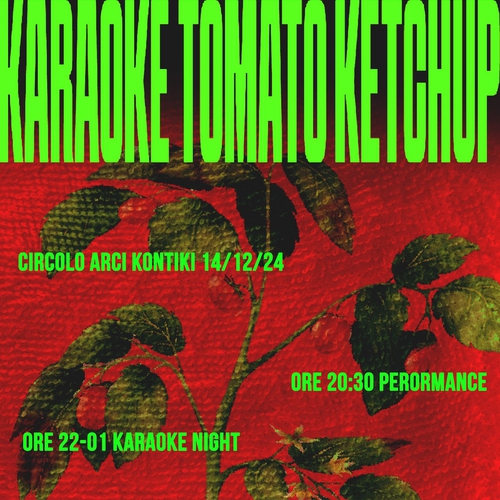 KARAOKE TOMATO KETCHUP
