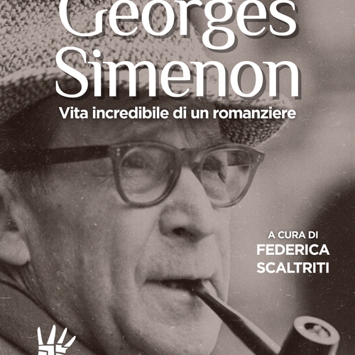 GEORGES SIMENON | Vita incredibile di un romanziere
