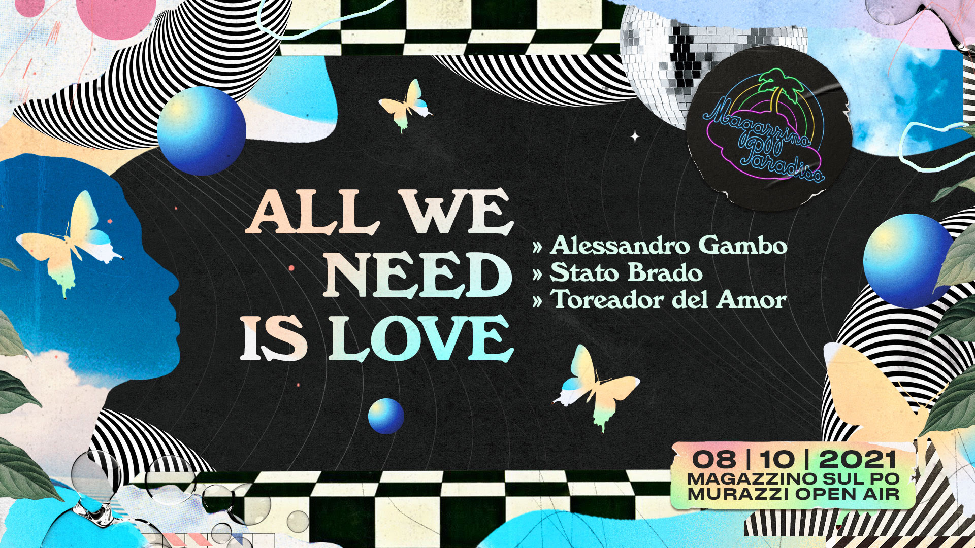 Magazzino Paradiso Open Air ♡ ALL WE NEED IS LOVE feat. Stato Brado + Toreador del Amor