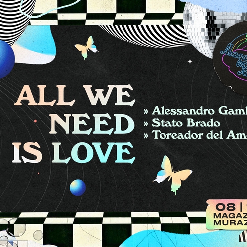 Magazzino Paradiso Open Air ♡ ALL WE NEED IS LOVE feat. Stato Brado + Toreador del Amor