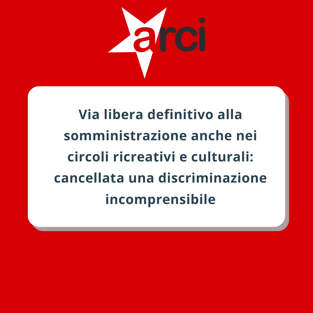 Dl Covid, Chiavacci (Arci): “cancellata una discriminazione incomprensibile"