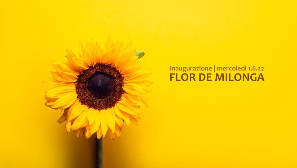 Flor de milonga | inaugurazione