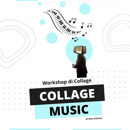 Collage Music - Workshop di Collage