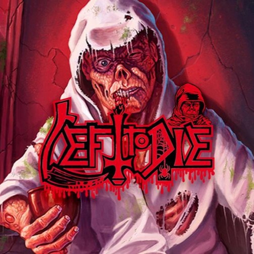LEFT TO DIE + HELLRIPPER