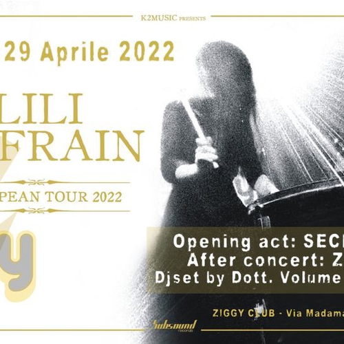 LILI REFRAIN "Mana European Tour 2022" + SECRET SIGHT + DJset by Volume & Tony RnR