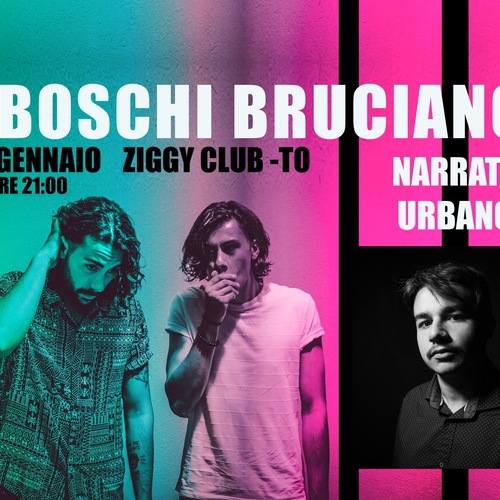 I BOSCHI BRUCIANO + NARRATORE URBANO